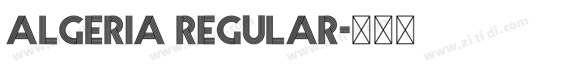 Algeria Regular字体转换 Algeria Regular字体转换